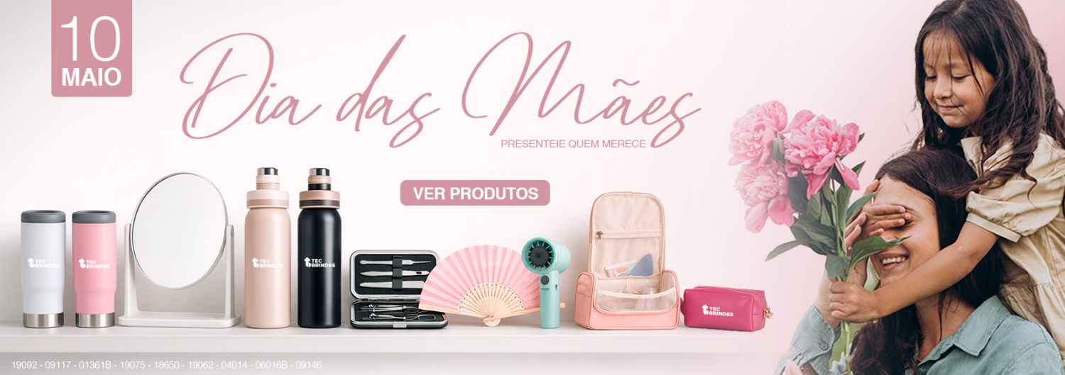 Brindes Dia das Mães